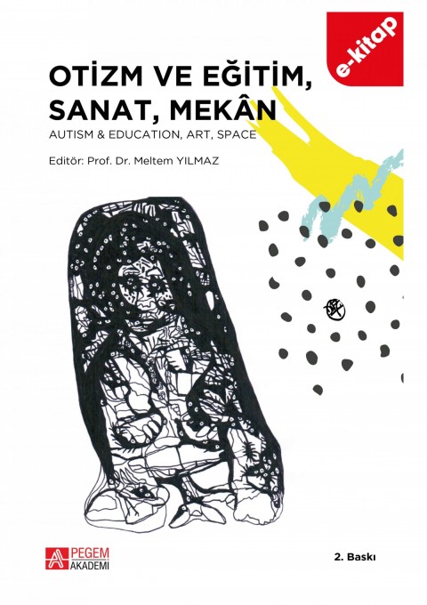 Otizm ve Eğitim, Sanat, Mekan (e-kitap)