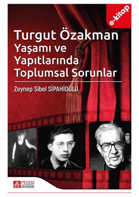 Turgut Özakman Yaşamı ve Yapıtlarında Toplumsal Sorunlar (e-kitap)