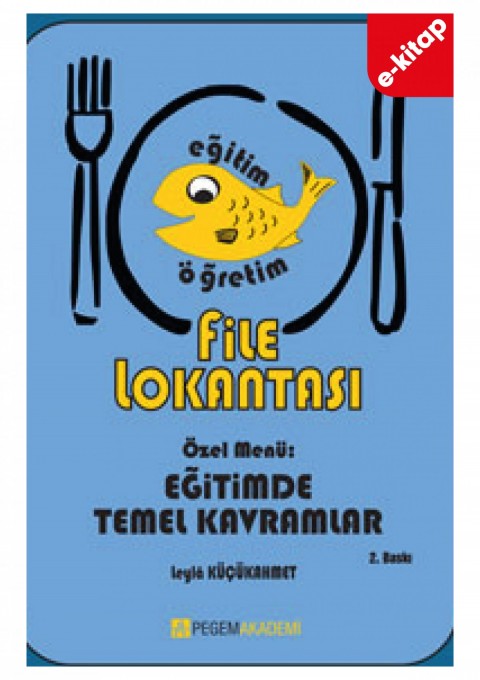File Lokantası Özel Menü : Eğitimde Temel Kavramlar (e-kitap)
