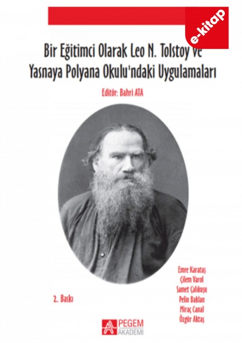 Bir Eğitimci Olarak Leo N. Tolstoy ve Yasnaya Polyana Okulundaki Uygulamaları (e-kitap)