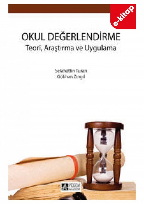 Okul Değerlendirme Teori, Araştırma ve Uygulama (e-kitap)