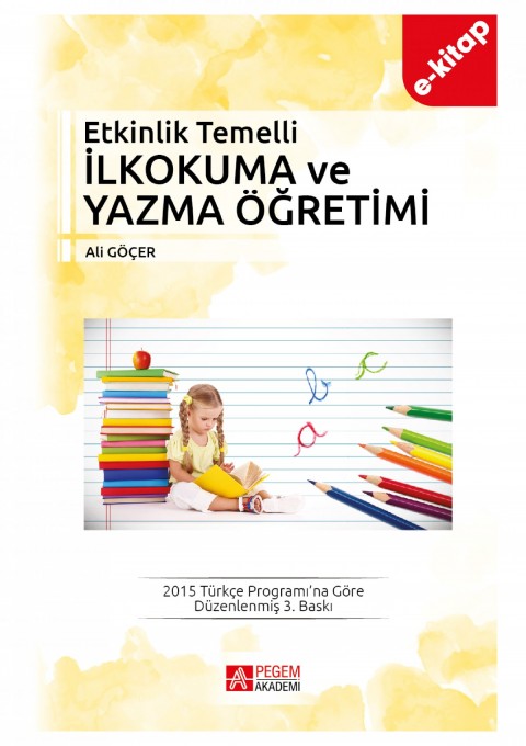 Etkinlik Temelli İlkokuma ve Yazma Öğretimi (e-kitap)