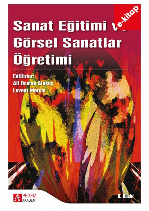 Sanat Eğitimi ve Görsel Sanatlar Öğretimi (e-kitap)