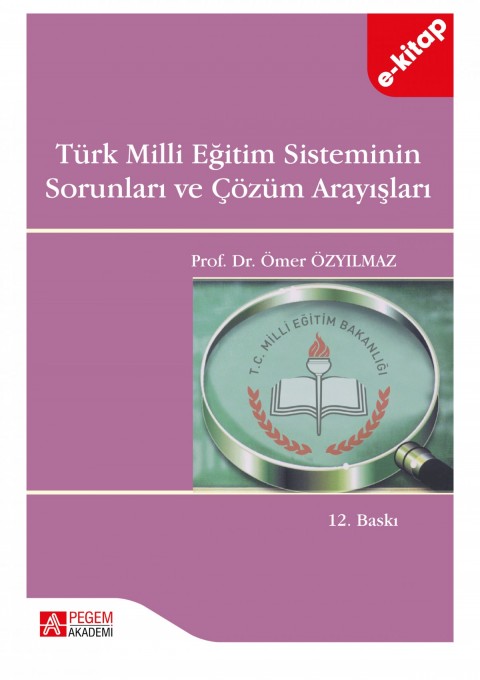 Türk Milli Eğitim Sisteminin Sorunları ve Çözüm Arayışları (e-kitap)