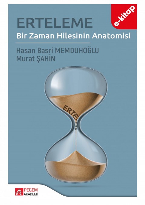 Erteleme Bir Zaman Hilesinin Anatomosi (e-kitap)