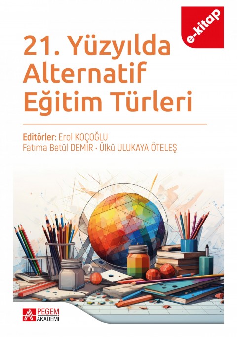 21. Yüzyılda Alternatif Eğitim Türleri (e-kitap)
