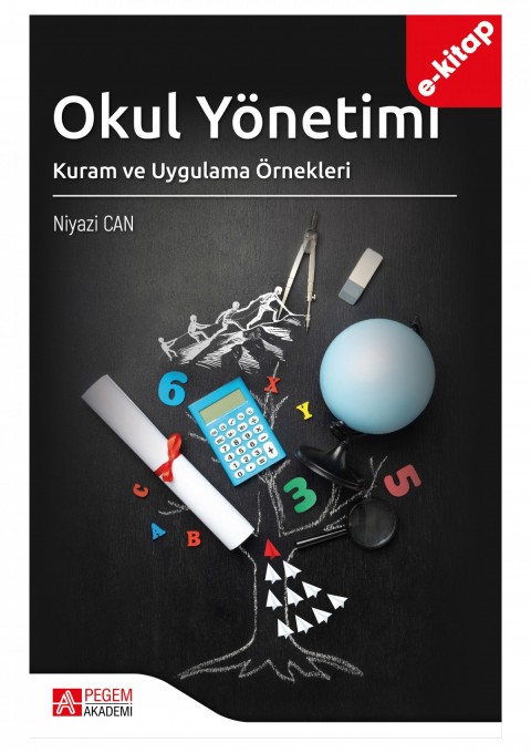 Okul Yönetimi Kuram ve Uygulama Örnekleri (e-kitap)