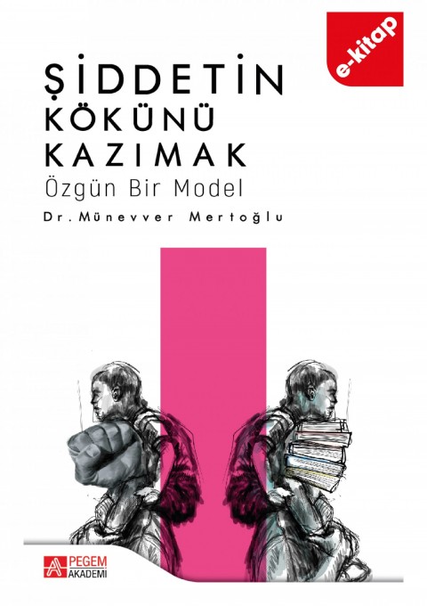 Şiddetin Kökünü Kazımak (e-kitap)
