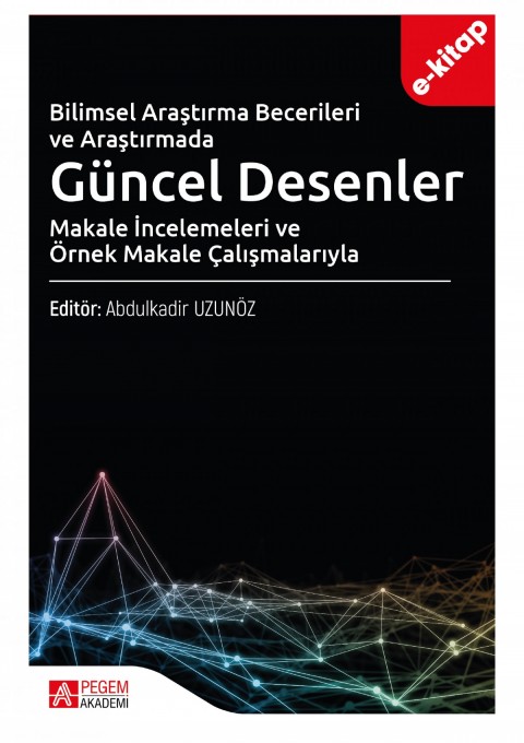 Bilimsel Araştırma Becerileri ve Araştırmada Güncel Desenler (e-kitap)