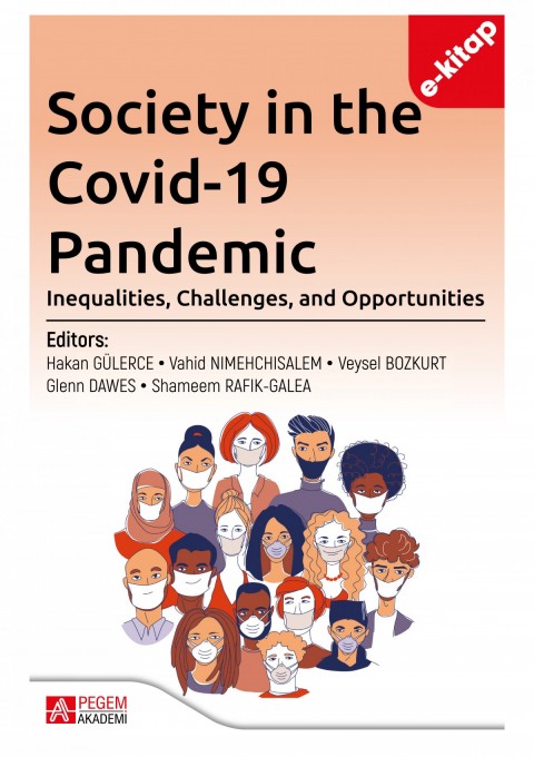 Society in the Covid-19 Pandemic: Inequalities, Challenges, and Opportunities (e-kitap)