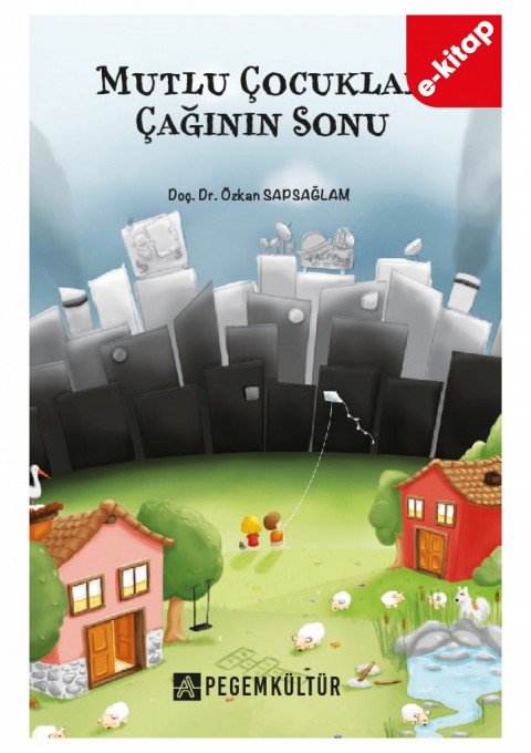 Mutlu Çocuklar Çağının Sonu (e-kitap)