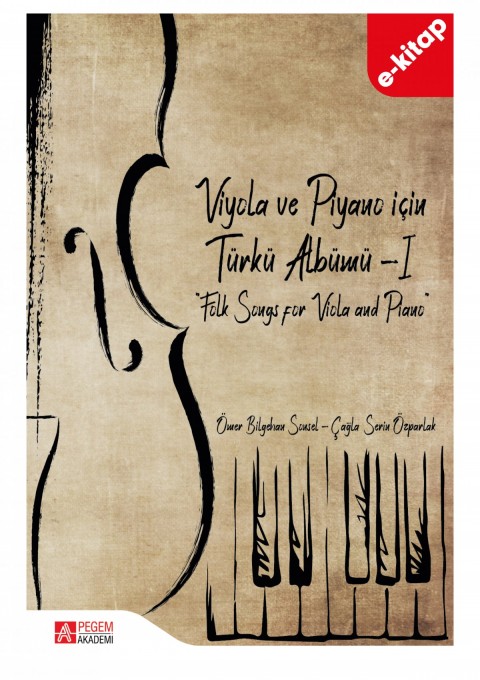 Viyola ve Piyano İçin Türkü Albümü - I (e-kitap)