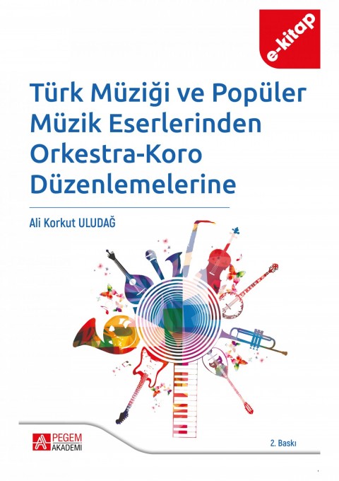 Türk Müziği ve Popüler Müzik Eserlerinden Orkestra-Koro Düzenlemelerine (e-kitap)