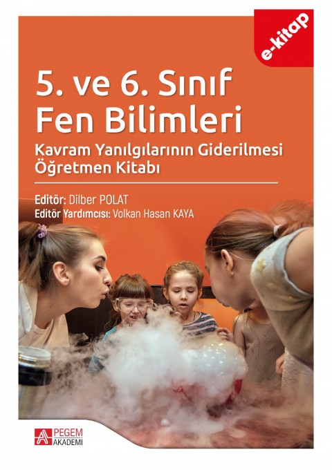5. ve 6. Sınıf Fen Bilimleri Kavram Yanılgılarının Giderilmesi Öğretmen Kitabı (e-kitap)