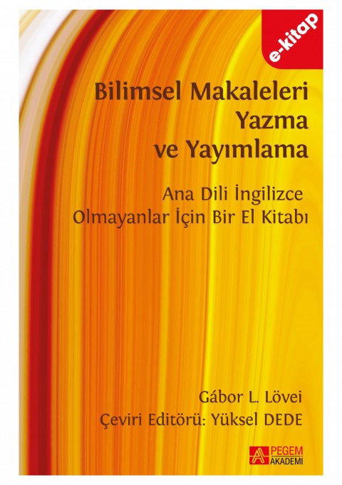 Bilimsel Makaleleri Yazma Ve Yayımlama  Ana Dili İngilizce Olmayanlar İçin Bir El Kitabı (e-kitap)