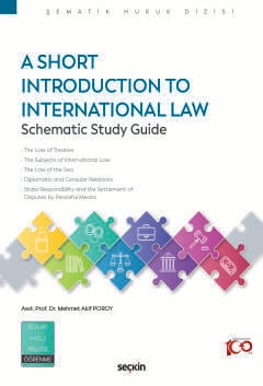 A Short Introduction to International Law  Schematic Study Guide