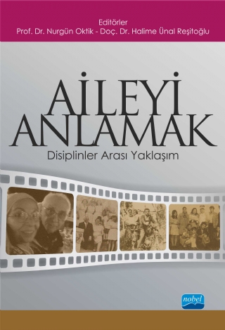 AİLEYİ ANLAMAK -Disiplinler Arası Yaklaşım-