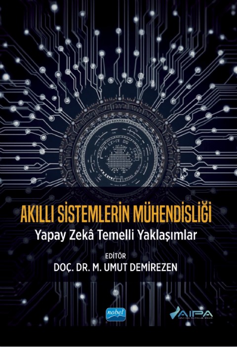 AKILLI SİSTEMLERİN MÜHENDİSLİĞİ - Yapay Zekâ Temelli Yaklaşımlar