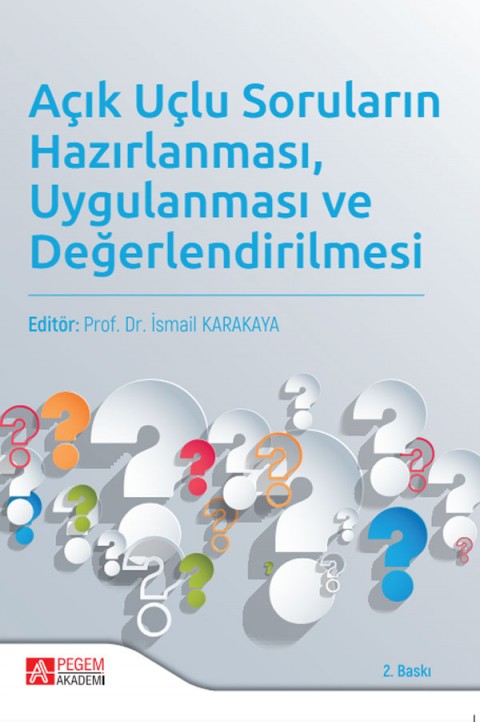 Açık Uçlu Soruların Hazırlanması Uygulanması ve Değerlendirilmesi