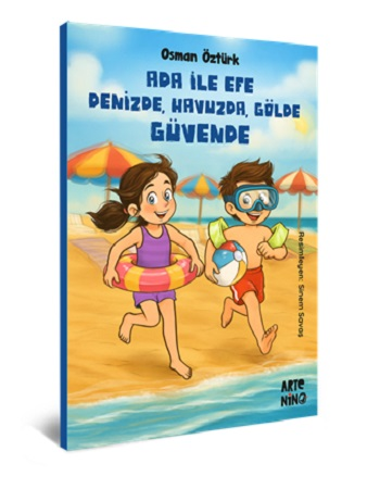 Ada ile Efe Denizde, Havuzda, Gölde Güvende