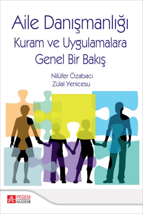 Aile Danışmanlığı Kuram ve Uygulamalara Genel Bir Bakış