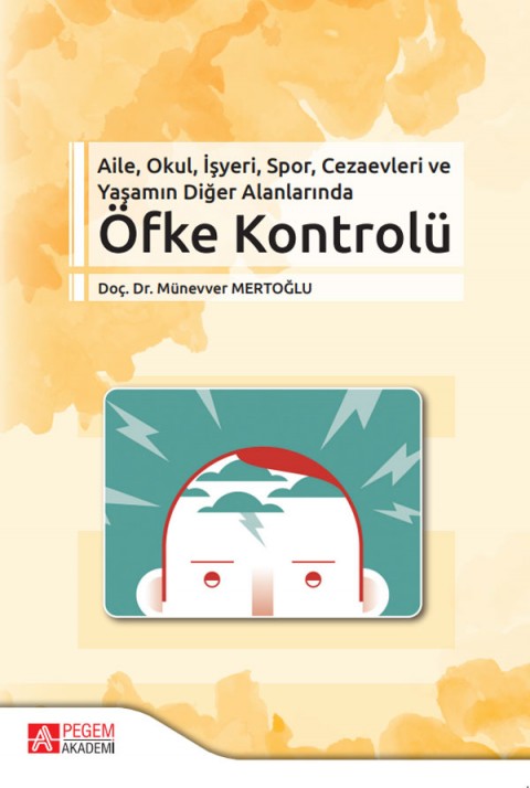 Aile, Okul, İşyeri, Spor, Cezaevleri ve Yaşamın Diğer Alanlarında Öfke Kontrolü