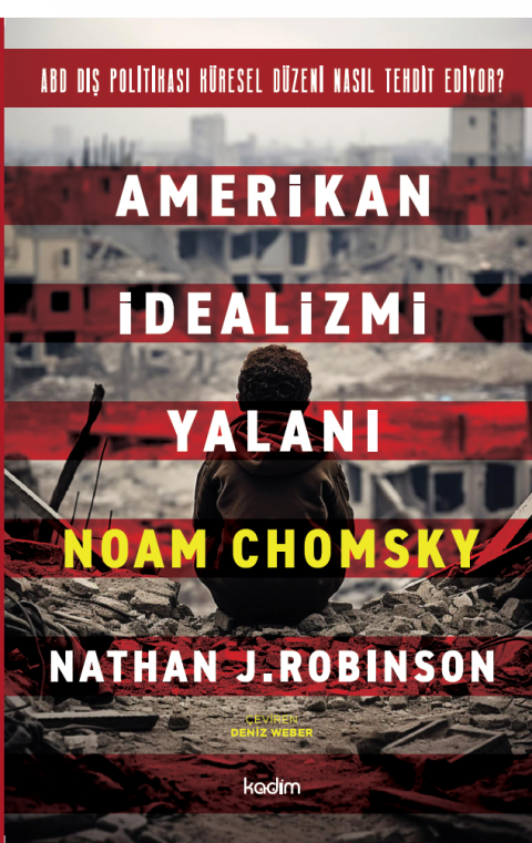 Amerikan İdealizmi Yalanı