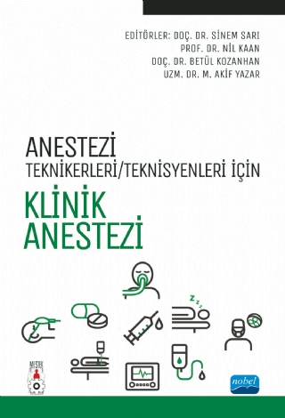 Anestezi Tekniker/Teknisyenleri İçin KLİNİK ANESTEZİ