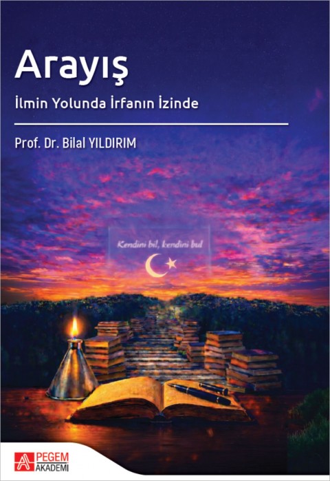 Arayış İlmin Yolunda İrfanın İzinde