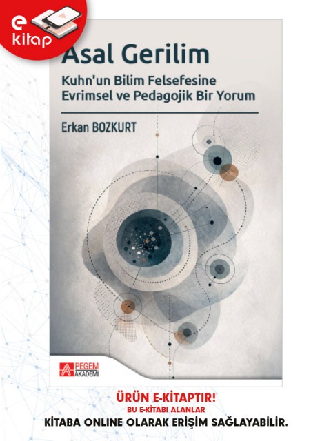 Asal Gerilim Kuhn'un Bilim Felsefesine Evrimsel ve Pedagojik Bir Yorum (e-kitap)