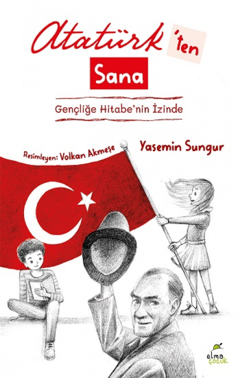 Atatürk’ten Sana Gençliğe Hitabe’nin İzinde