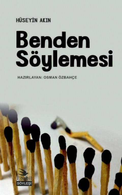 BENDEN SÖYLEMESİ (Söyleşi)