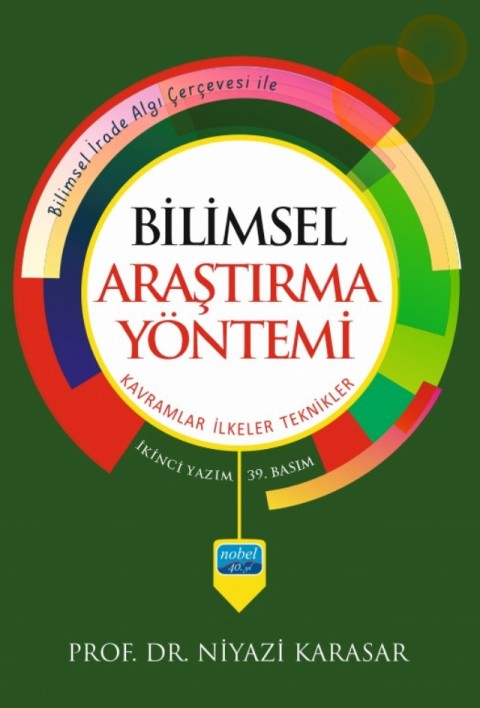 BİLİMSEL ARAŞTIRMA YÖNTEMİ: Kavramlar İlkeler Teknikler