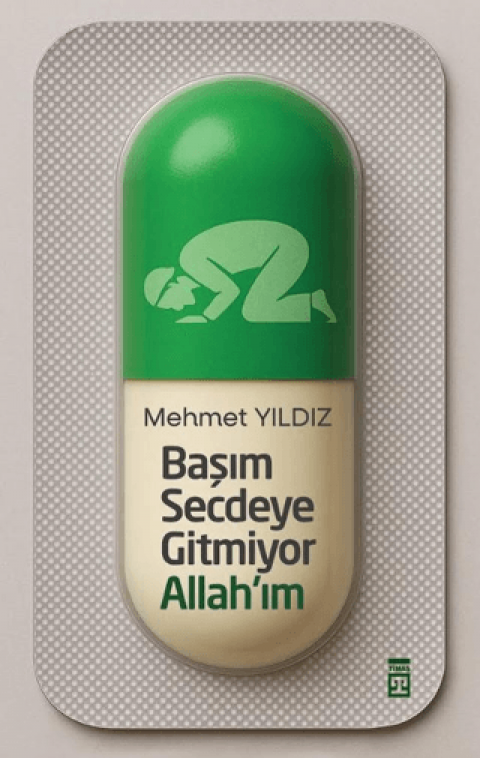 Başım Secdeye Gitmiyor Allah’ım