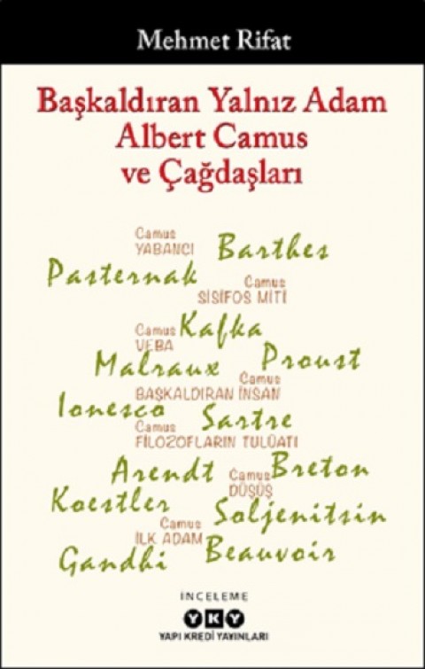 Başkaldıran Yalnız Adam Albert Camus ve Çağdaşları