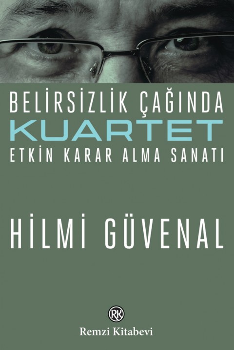 Belirsizlik Çağında Etkin Karar Alma Sanatı