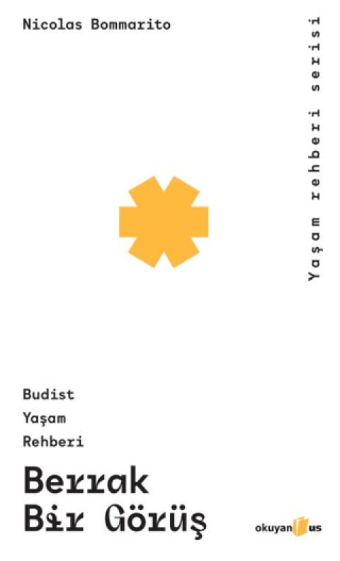 Berrak Bir Görüş;Budist Yaşam Rehberi