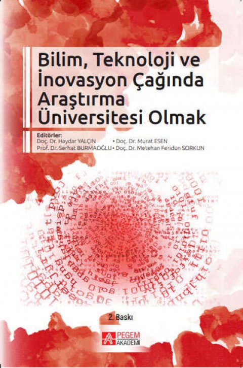 Bilim, Teknoloji ve İnovasyon Çağında Araştırma Üniversitesi Olmak