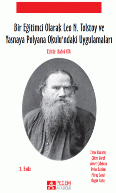 Bir Eğitimci Olarak Leo N. Tolstoy ve Yasnaya Polyana Okulundaki Uygulamaları
