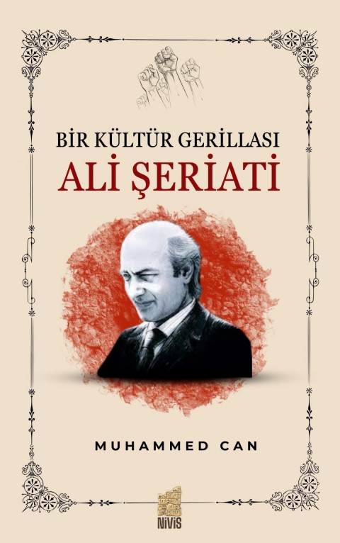Bir Kültür Gerillası Ali Şeriati