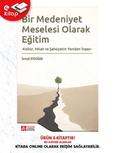 Bir Medeniyet Meselesi Olarak Eğitim (e-kitap)