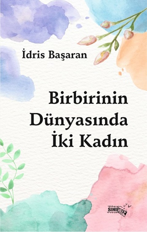 Birbirinin Dünyasında İki Kadın
