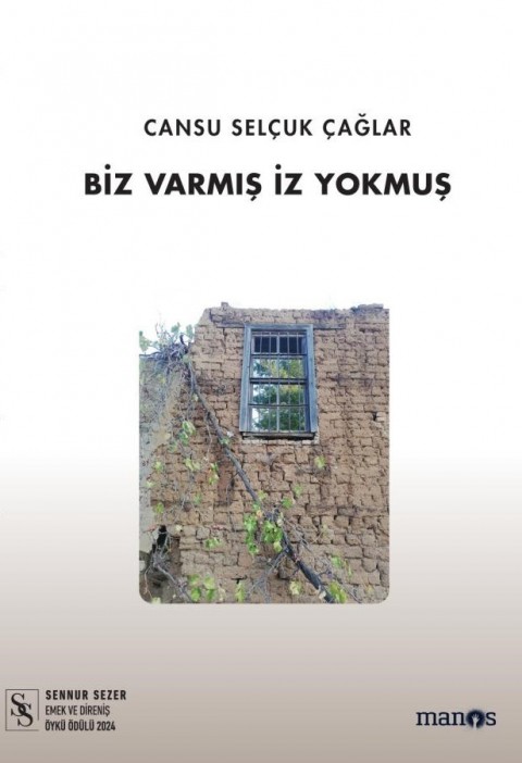 Biz Varmış İz Yokmuş