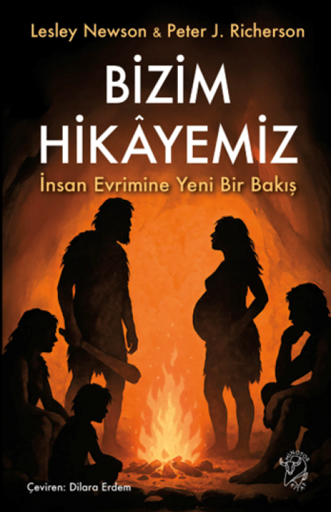Bizim Hikayemiz – İnsan Evrimine Yeni Bir Bakış