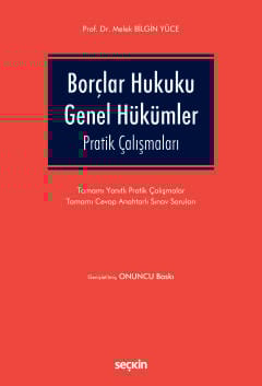 Borçlar Hukuku Genel Hükümler Pratik Çalışmaları