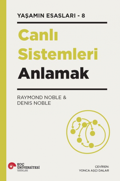 Canlı Sistemleri Anlamak - Yaşamın Esasları 8