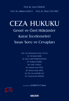 Ceza Hukuku Genel ve Özel Hükümler Karar İncelemeleri Sınav Soru ve Cevapları
