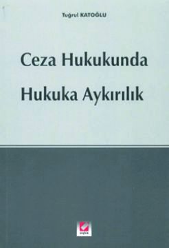 Ceza Hukuku'ndaHukuka Aykırılık