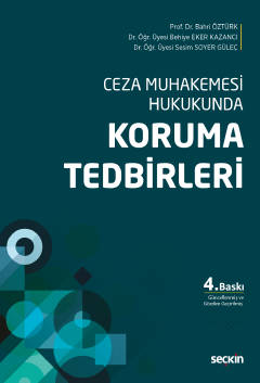 Ceza Muhakemesi Hukukunda <br />
Koruma Tedbirleri