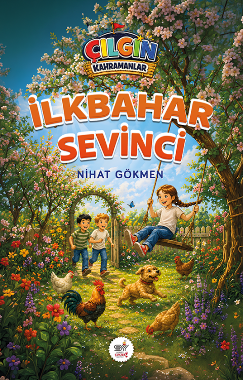 Çılgın Kahramanlar - İlkbahar Sevinci